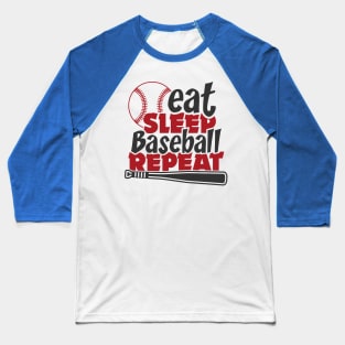 Eat Sleep Baseball repeat Baseball T-Shirt